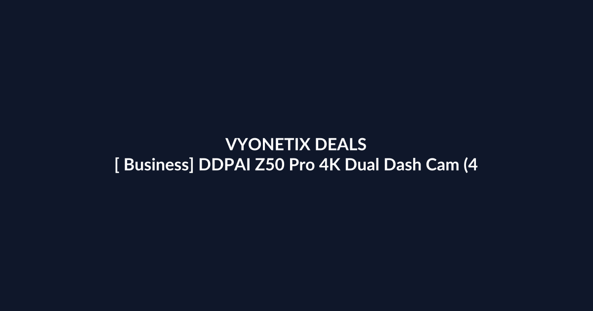 [ Business] DDPAI Z50 Pro 4K Dual Dash Cam (4k – $109.99 at Amazon