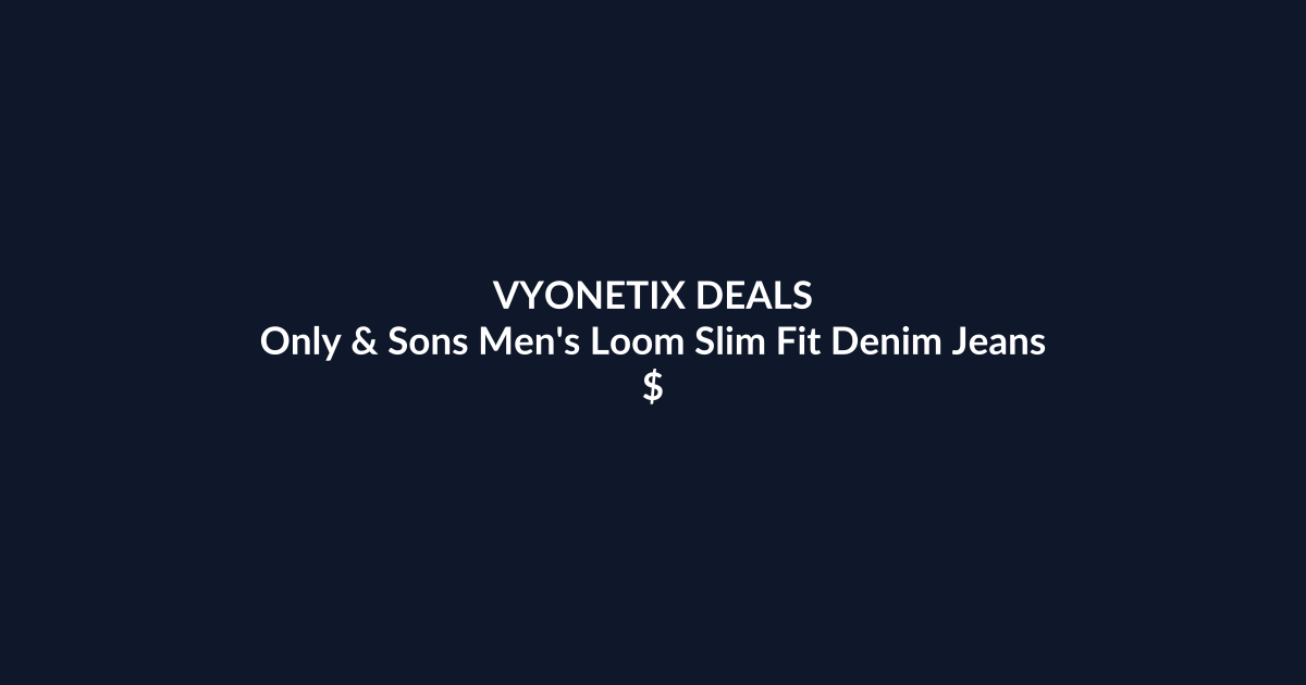 Only & Sons Men’s Loom Slim Fit Denim Jeans – $51.86 at Amazon Australia