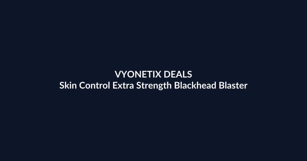 Skin Control Extra Strength Blackhead Blaster Kit – $2.60 at Amazon