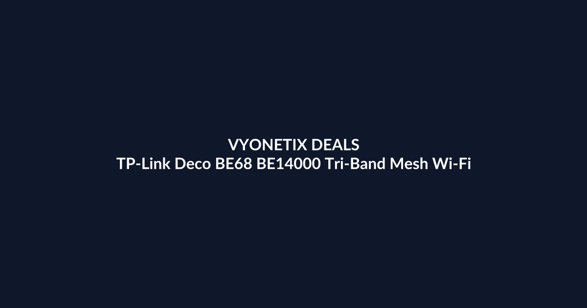 TP-Link Deco BE68 BE14000 Tri-Band Mesh Wi-Fi 7 – $809.51 at Amazon
