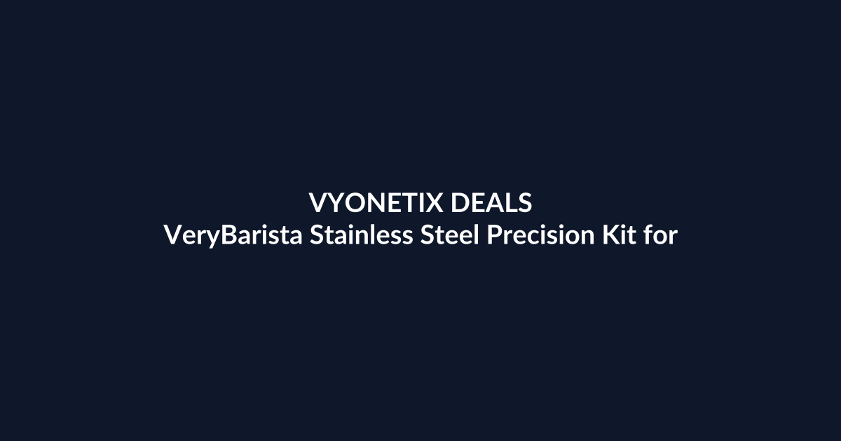 VeryBarista Stainless Steel Precision Kit for 58mm – $78.39 at Amazon