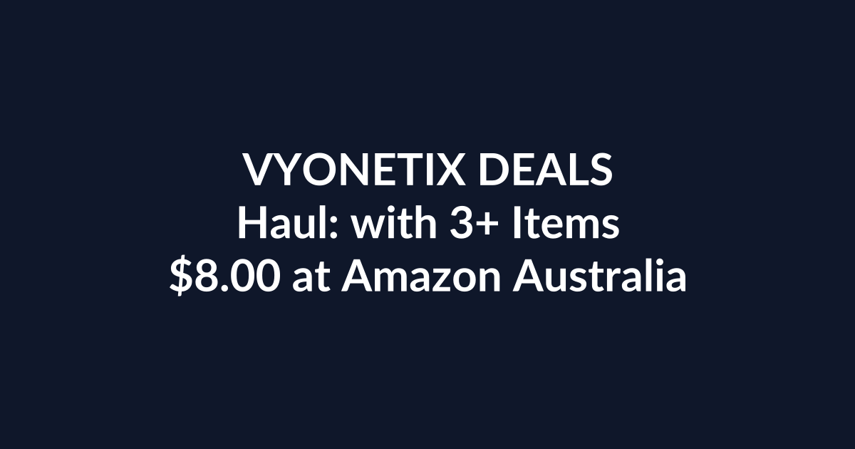 Haul: with 3+ Items – $8.00 at Amazon Australia